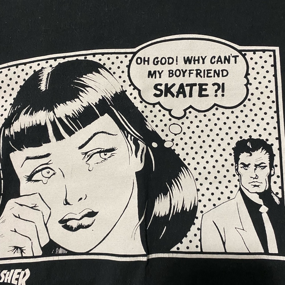 THRASHER “oh God why can’t my boyfriend skate” tee